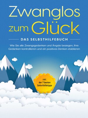 cover image of Zwanglos zum Glück--Das Selbsthilfebuch